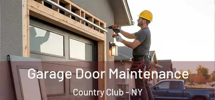  Garage Door Maintenance Country Club - NY