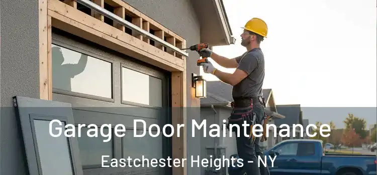  Garage Door Maintenance Eastchester Heights - NY