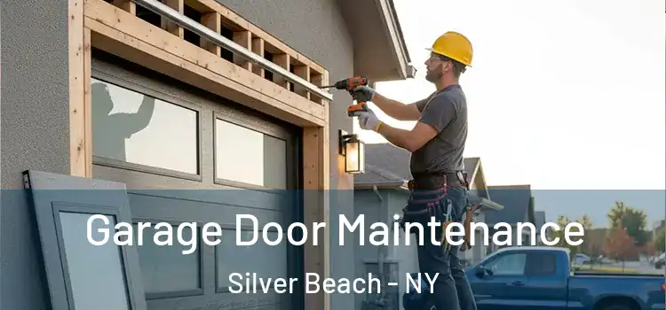  Garage Door Maintenance Silver Beach - NY