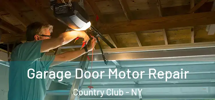  Garage Door Motor Repair Country Club - NY