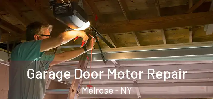  Garage Door Motor Repair Melrose - NY