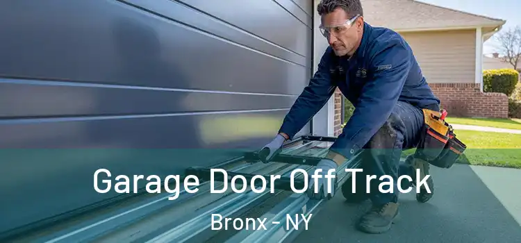  Garage Door Off Track Bronx - NY