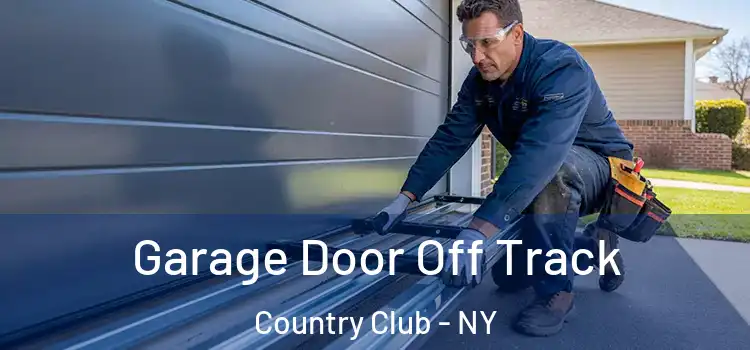  Garage Door Off Track Country Club - NY