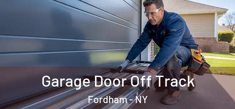  Garage Door Off Track Fordham - NY
