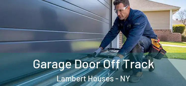  Garage Door Off Track Lambert Houses - NY
