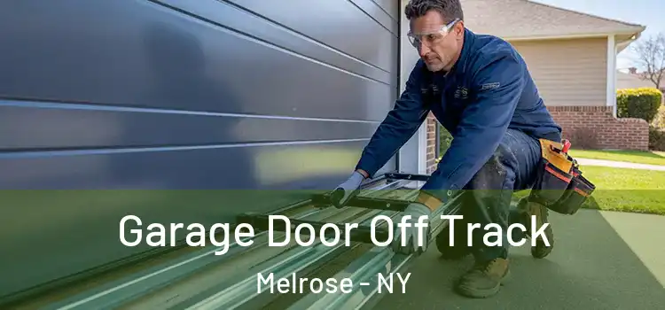  Garage Door Off Track Melrose - NY