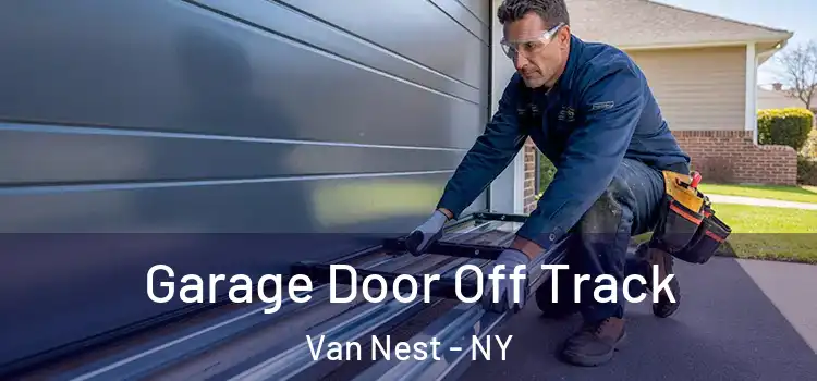  Garage Door Off Track Van Nest - NY