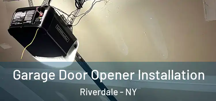  Garage Door Opener Installation Riverdale - NY