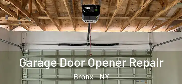  Garage Door Opener Repair Bronx - NY