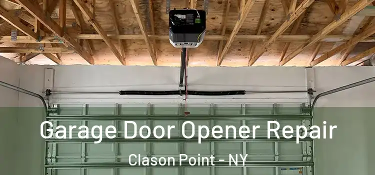  Garage Door Opener Repair Clason Point - NY