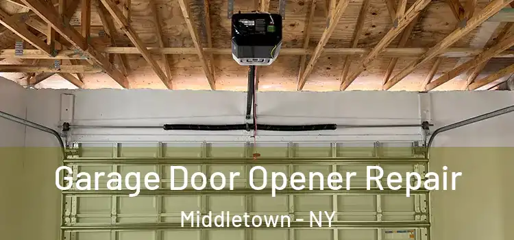  Garage Door Opener Repair Middletown - NY