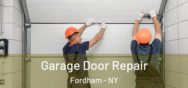  Garage Door Repair Fordham - NY