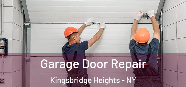  Garage Door Repair Kingsbridge Heights - NY