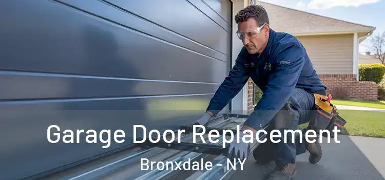  Garage Door Replacement Bronxdale - NY
