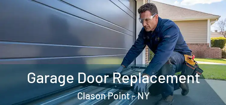  Garage Door Replacement Clason Point - NY