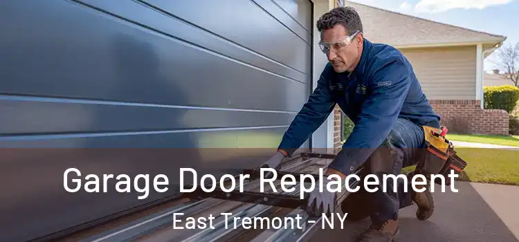  Garage Door Replacement East Tremont - NY