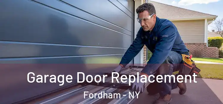  Garage Door Replacement Fordham - NY