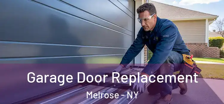  Garage Door Replacement Melrose - NY