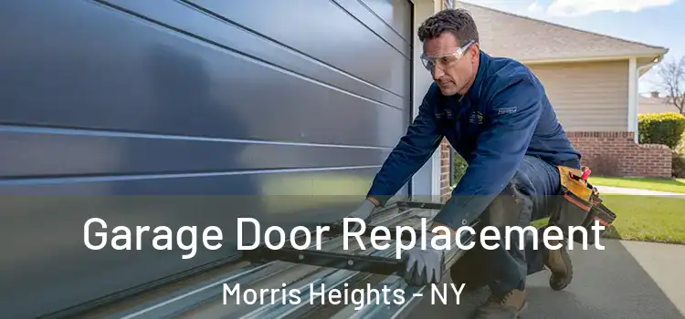  Garage Door Replacement Morris Heights - NY