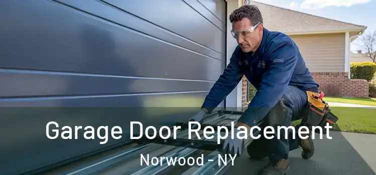  Garage Door Replacement Norwood - NY
