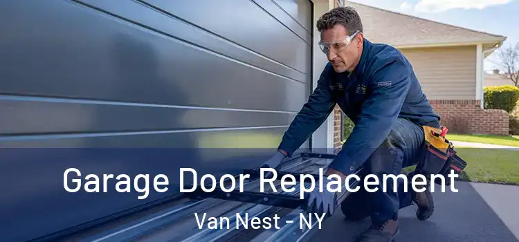  Garage Door Replacement Van Nest - NY