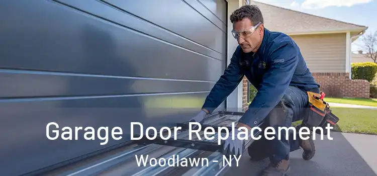  Garage Door Replacement Woodlawn - NY