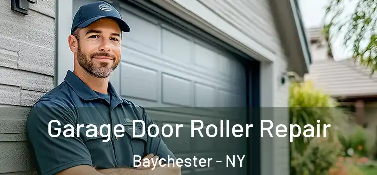  Garage Door Roller Repair Baychester - NY