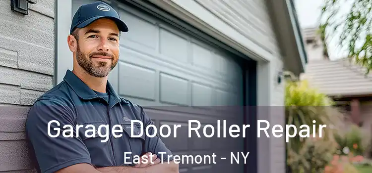  Garage Door Roller Repair East Tremont - NY