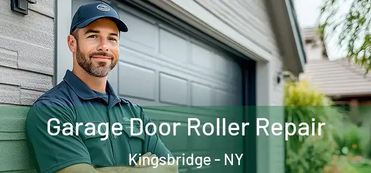  Garage Door Roller Repair Kingsbridge - NY