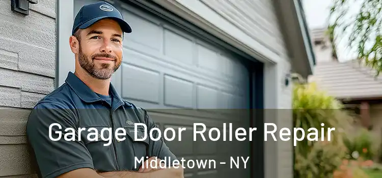  Garage Door Roller Repair Middletown - NY