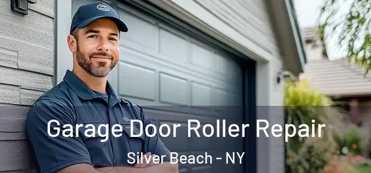  Garage Door Roller Repair Silver Beach - NY