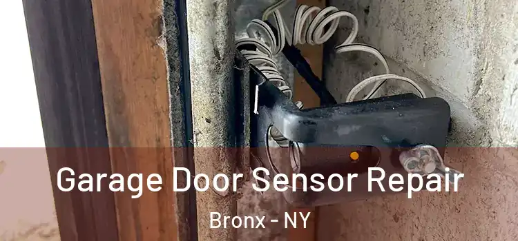  Garage Door Sensor Repair Bronx - NY