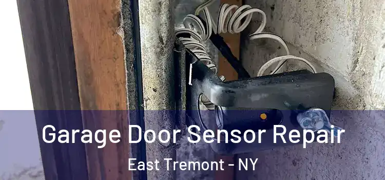  Garage Door Sensor Repair East Tremont - NY