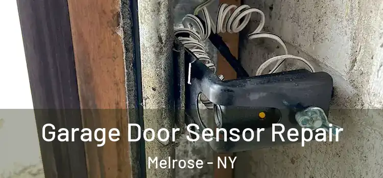 Garage Door Sensor Repair Melrose - NY