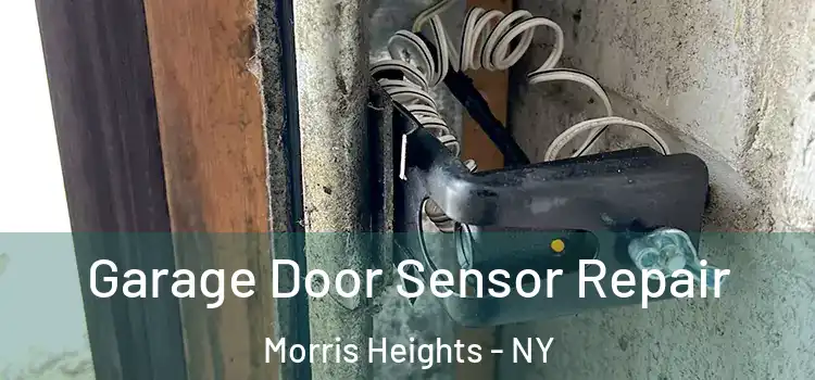 Garage Door Sensor Repair Morris Heights - NY