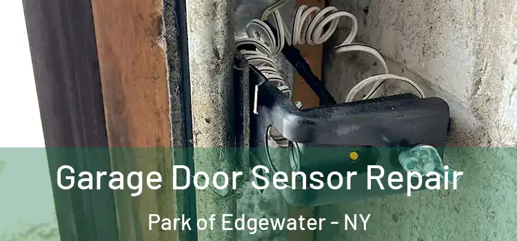  Garage Door Sensor Repair Park of Edgewater - NY