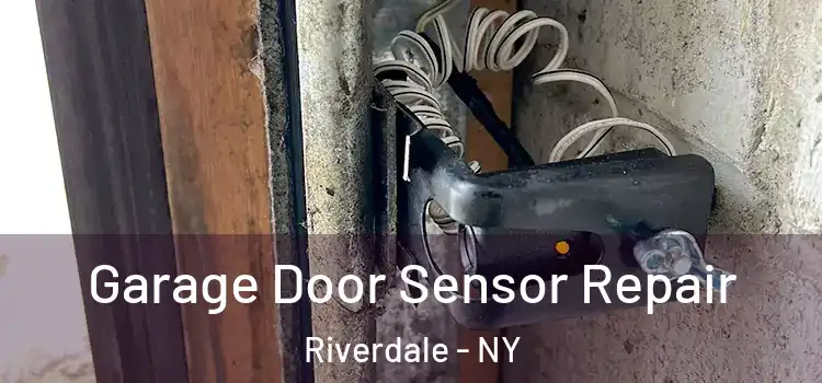 Garage Door Sensor Repair Riverdale - NY