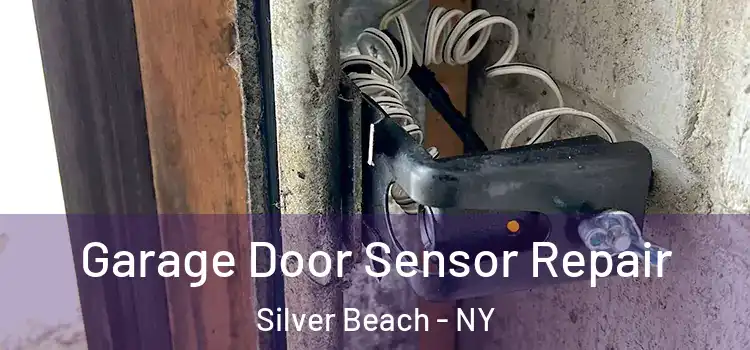 Garage Door Sensor Repair Silver Beach - NY