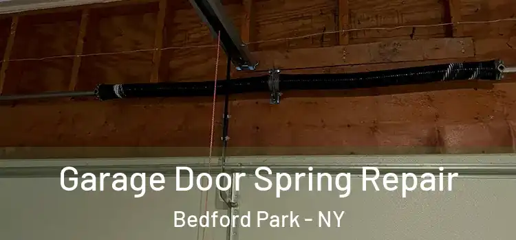 Garage Door Spring Repair Bedford Park - NY