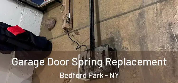  Garage Door Spring Replacement Bedford Park - NY
