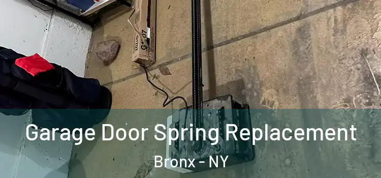  Garage Door Spring Replacement Bronx - NY