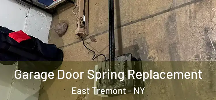  Garage Door Spring Replacement East Tremont - NY