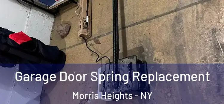  Garage Door Spring Replacement Morris Heights - NY