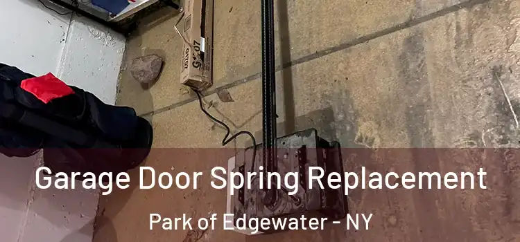  Garage Door Spring Replacement Park of Edgewater - NY