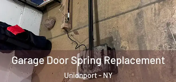  Garage Door Spring Replacement Unionport - NY
