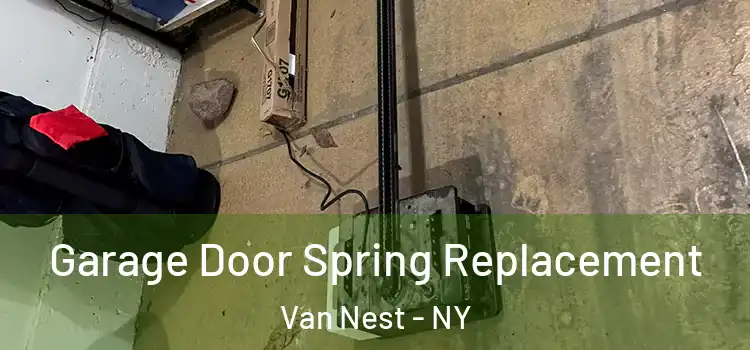  Garage Door Spring Replacement Van Nest - NY