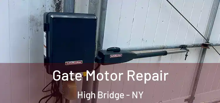  Gate Motor Repair High Bridge - NY
