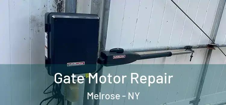  Gate Motor Repair Melrose - NY