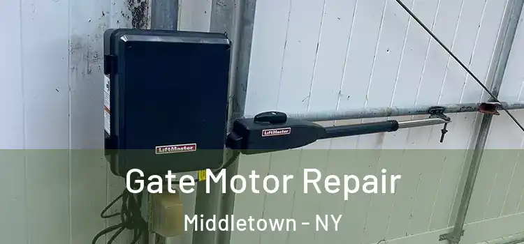  Gate Motor Repair Middletown - NY