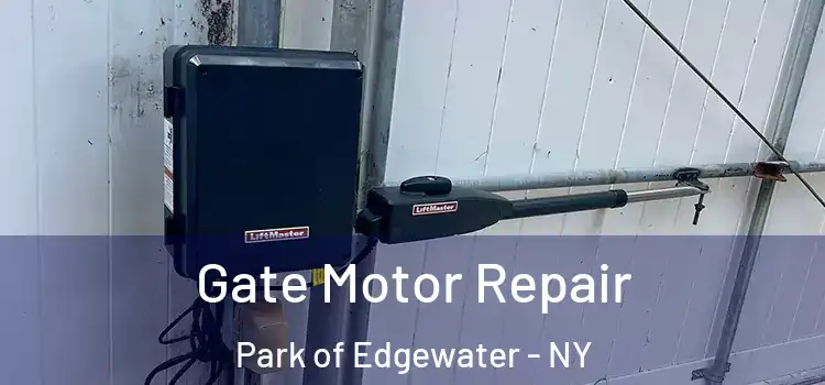  Gate Motor Repair Park of Edgewater - NY
